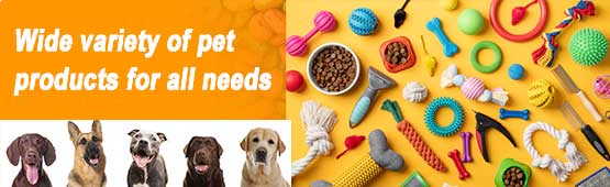Wide variety of pet products for all needs